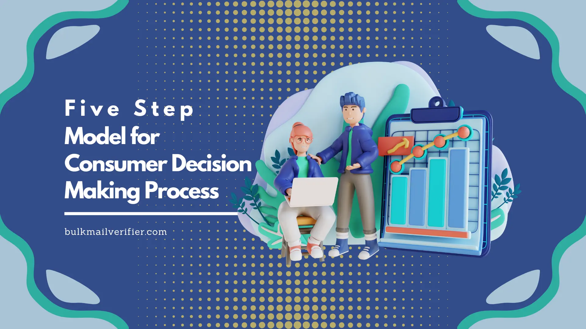 The Five-Step Consumer Decision-Making Model: How to Apply It to Email Marketing