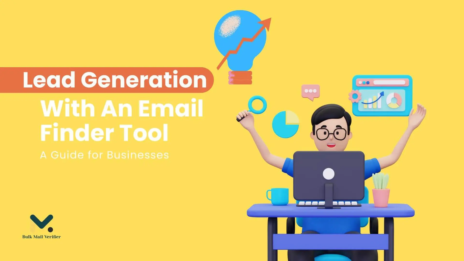 Email Finder Tools for B2B Lead Generation: How to Find, Verify, and Convert