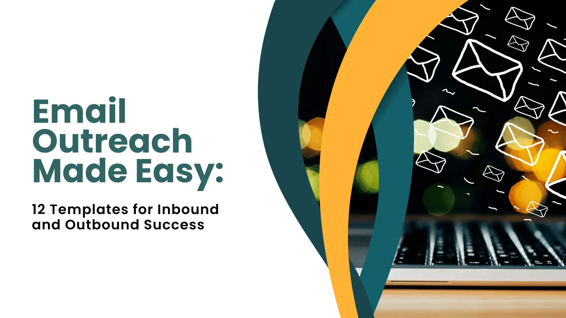 12 Email Outreach Templates for Inbound and Outbound Success