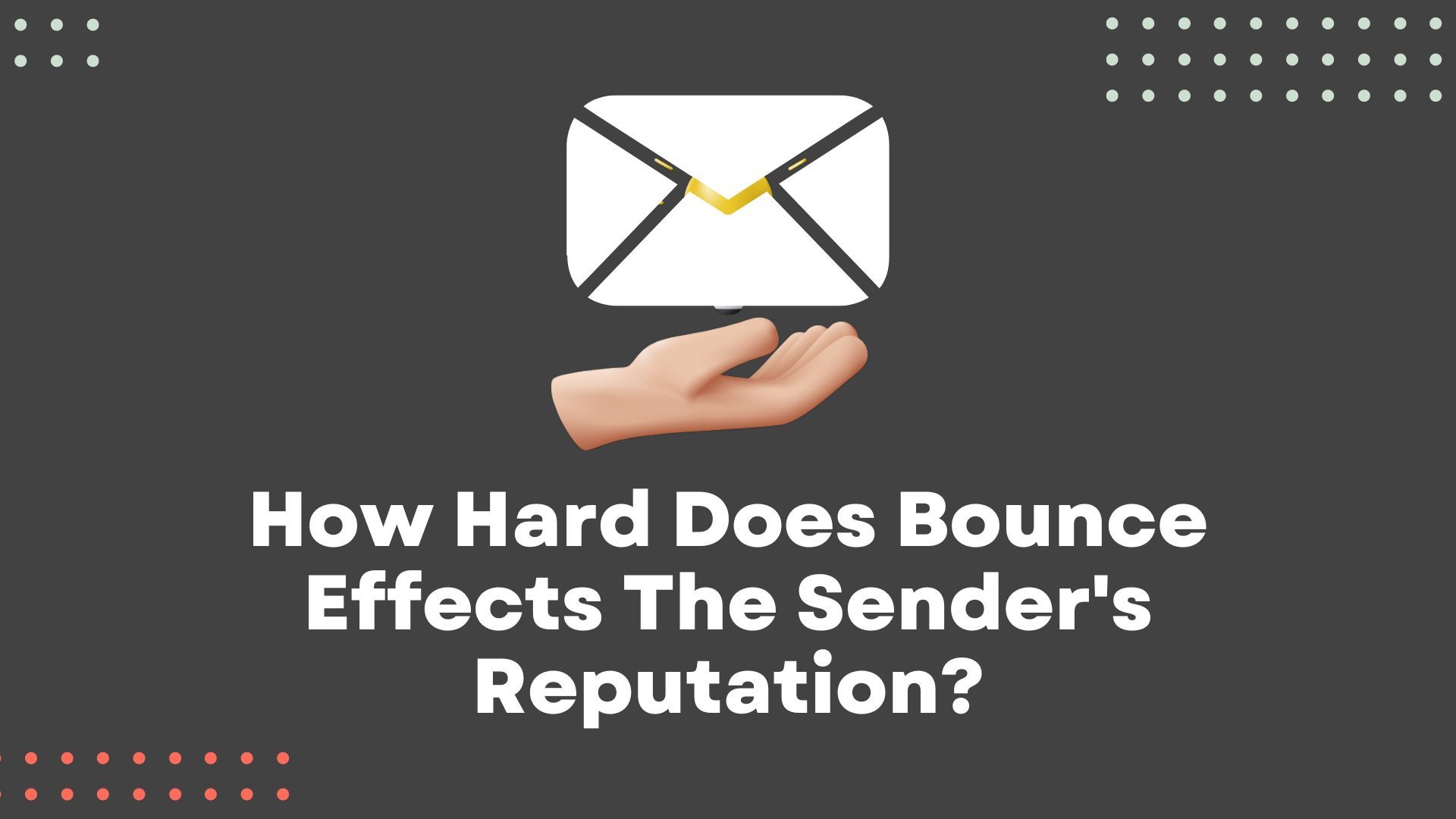 How Bounce Rates Damage Email Sender Reputation (And How to Fix It)