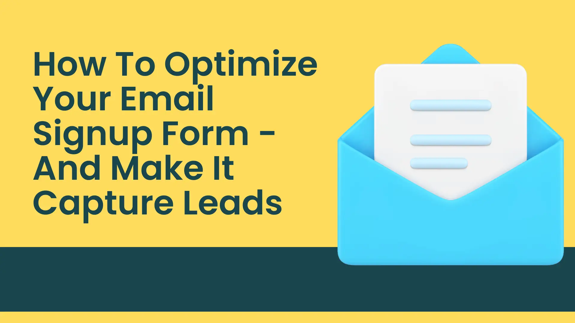 Optimizing Email Signup Forms for Lead Capture: The Complete 2026 Guide